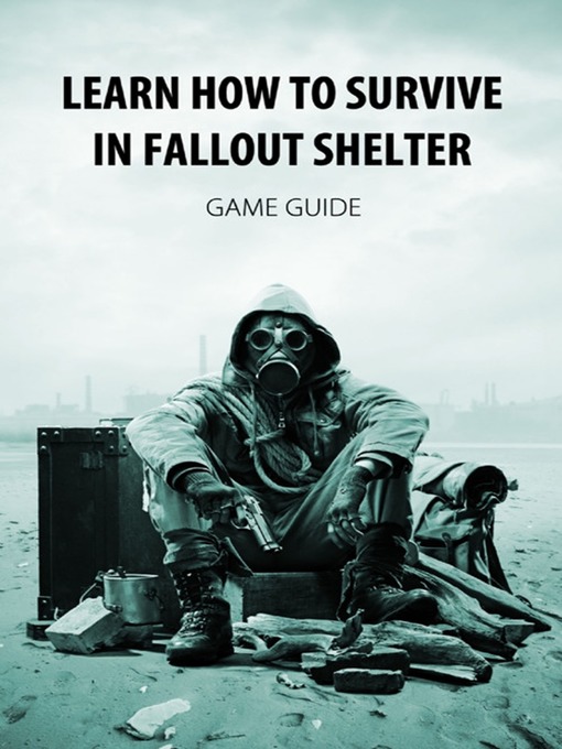 Title details for Learn How to Survive in Fallout Shelter by Game Ultımate - Available